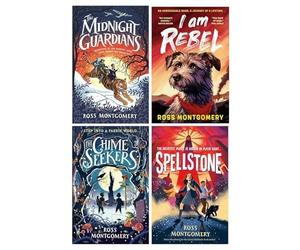 Ross Montgomery 4 Book Set The Midnight Guardians, The Chime Seekers, Spellstone and I am rebel