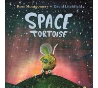 Ross Montgomery Space Tortoise Paperback Book Ross Montgomery Multicolor
