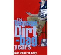 Ross O'Carroll-Kelly: The Teenage Dirtbag Years