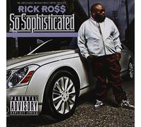Ross, Rick - So Sophisticated