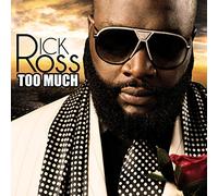 Ross, Rick - Too Much