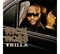 Ross, Rick - Trilla