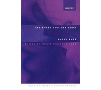 The Right And The Good (British Moral Philosophers)