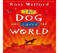 Ross Welford DOG WHO SAVED WORLD PB Paperback Book Ross Welford Multicolor