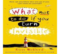 Ross Welford WHAT NOT TO DO IF YOU TURN PB Paperback Book Ross Welford Multicolor