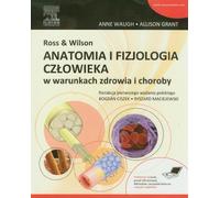 Ross & Wilson Anatomia i fizjologia czlowieka w warunkach zdrowia i choroby