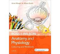 Ross & Wilson Anatomy and Physiology Colouring and Workbook