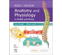 Ross & Wilson Anatomy and Physiology in Health and Illness
