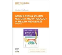Ross & Wilson Anatomy and Physiology in Health and Illness - Elsevier Ebook on Vitalsource Retail Access Card