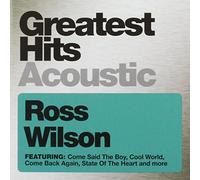 Ross Wilson - Greatest Hits Acoustic