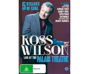Ross Wilson Live at the Palais Theatre - 5 Decades of Cool