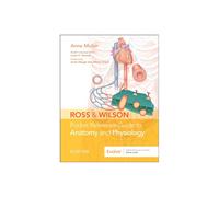 Ross & Wilson Pocket Reference Guide to Anatomy and Physiology by Muller & Anne