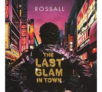 Rossall - The Last Glam In Town [VINYL]