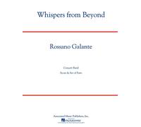 Rossano Galante-Whispers from Beyond-Concert Band