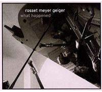 Rosset Meyer Geiger - what happened