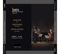 ROSSI DANILO (viola) - Dressed ... to play (CD/DVD); Mario Brunello, Danilo Rossi, Andrea Lucchesini