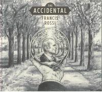 Francis Rossi - Francis Rossi - The Accidental [cd] new sealed free post