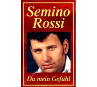 Rossi,Semino - Du Mein Gefühl