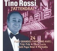 Rossi, Tino - J'attendrai