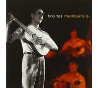 Rossi Tino - Tino Rossi - Ma Ritournelle