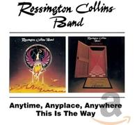Rossington Collins Band - Anytime, Anyplace, Anywhere / This is the Way