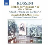 Bridelli/Marangoni - Giachino Rossini: Péchés de vieillesse (Sins of Old Age), Vol. 10