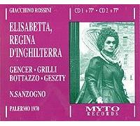 Rossini, G. - Elisabetta Regina-Complete Opera