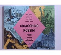 Rossini, G. - Petite Messe Solennelle