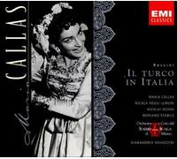 Rossini: Il Turco In Italia (complete opera) with Maria Callas, Nicolai Gedda, Gianandrea Gavazzeni, Chorus & Orchestra of La Scala, Milan Original recording reissued edition (1997) Audio CD
