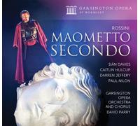 ioachino Rossini - Rossini: Maometto Secondo (Opera in Two Acts) [CD]