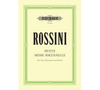 Rossini: Petite Messe Solennelle (Vocal Score) (EP8684): For Satb Soli, Choir and Piano (Harmonium Ad Lib.) (Edition Peters)