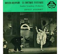 Rossini, Respighi, London Symphony Orchestra, Ernest Ansermet: La Boutique Fantastique LP