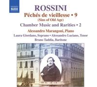 Giordano/Luciano/Taddia - Gioachino Rossini: Péchés de vieillesse, Vol. 9, Chamber Music and Rarities Vol. 2