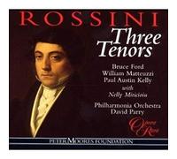 Rossini Three Tenors - Bruce Ford . William Matteuzzi . Paul Austin Kelly