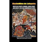 Roster of Spirits, Demons, Djinn, Afarit, and Ghosts You Can Communicate with