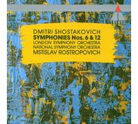 Rostropovich - Shostakovich : Symphonies Nos. 6 & 12