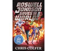 Roswell Johnson Saves the World!
