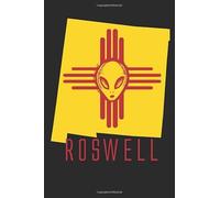 Roswell, New Mexico: NM Flag Space Alien Zia Lined Journal, Notebook, or Writing Composition Book
