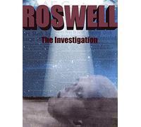Roswell The Investigation