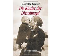 Roswitha Gruber Die Kinder der Dienstmagd (Hardback)