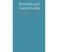 Roswitha und Conrad Celtes