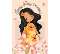 Rosy Daydreams: A Cute Journal for Little Girls to Write, Draw and Imagine, Size 6x9, 160 Lined pages.