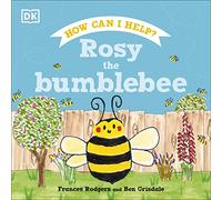Rosy the Bumblebee (Roly and Friends)