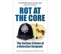 Rot at the Core: The Serious Crimes of a Detective Sergeant