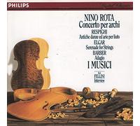 Rota - Concerto Per Archi + Respighi / Elgar / Barber