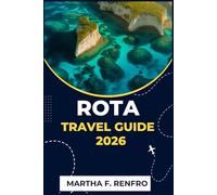 ROTA TRAVEL GUIDE 2026: Discover the Hidden Charms, Beaches, and Culture of Spain’s Enchanting Island Paradise