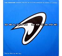 Rotane,Celvin - You'Ve Got to Be You-Remix [Vinyl Maxi-Single] [VINYL]