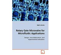 Rotary Gate Microvalve for Microfluidic Applications: Design, microfabrication, and experimental evaluation