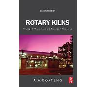 Rotary Kilns: Transport Phenomena and Transport Processes