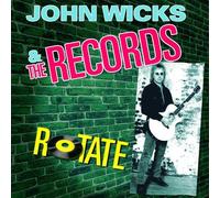 Rotate by John and The Records Wicks (2009-04-28)